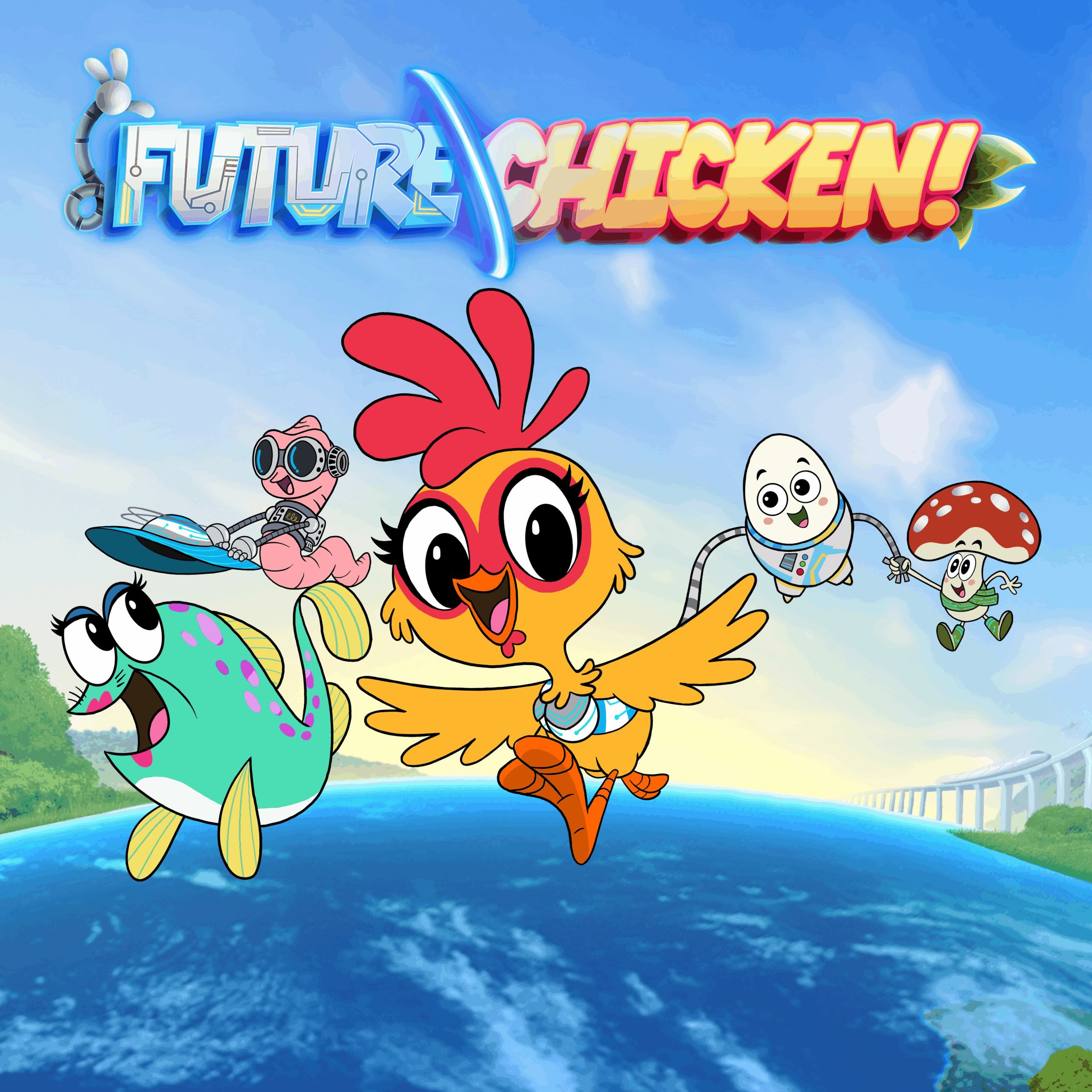 Promotional artwork for "Future Chicken!" featuring a yellow and orange chicken character flying at the center, with a teal fish creature, a robotic worm playing with the fish's hat, a robotic egg character wearing robotic pants, and a mushroom creature. The group soars above a curved Earth with a blue sky, ocean, and a futuristic bridge in the distance.